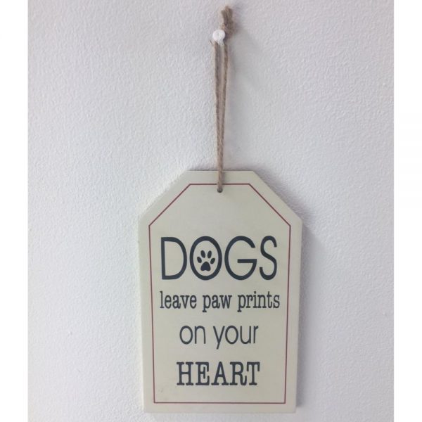 Plaque Dogs Leave Paw Prints on Your Heart 12x20cm